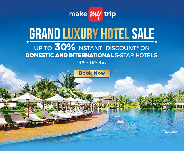 Grand Luxury Hotel Sale: up to 30% Instant Discount* on Domestic and International 5-star Hotels