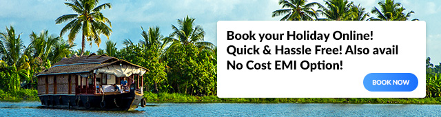 Book your Holidays Online! Quick & Hazzle Free! Also avail No Cost EMI Option!
