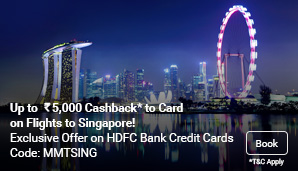 Up to Rs. 5,000 Cashback* to Card on Flights to Singapore!