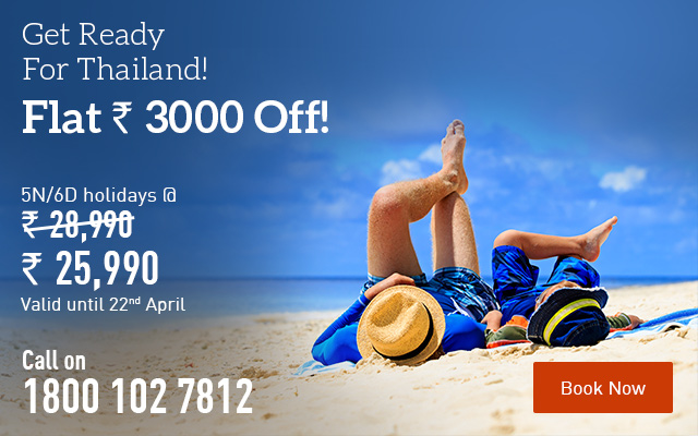 Get ready for Thailand: Flat Rs. 3000 Off!