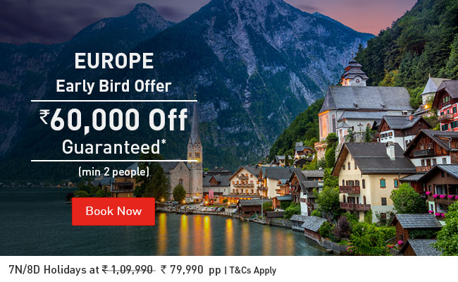 Europe Early Bird Offer Rs. 60,000 off Guaranteed