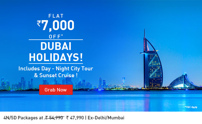 Flat Rs. 7000 Off* Dubai Holidays!