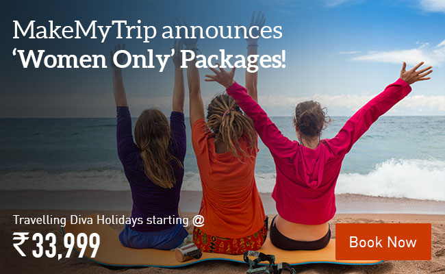 MakeMyTrip announces Women Only Packages