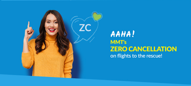AAHA! MMT's Zero Cancellation on flights to the rescue!