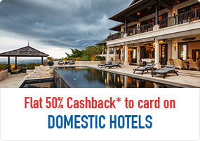 Flat 50% Cashback* to card on Domestic Hotels